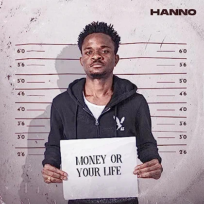 Hanno Shares New Single And Video For “Money Or Your Life”